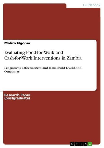 Evaluating Food-for-Work and Cash-for-Work Interventions in Zambia