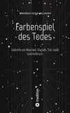 Farbenspiel des Todes