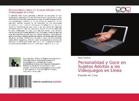 Personalidad y Goce en Sujetos Adictos a los Videojuegos en Línea