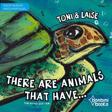 THERE ARE ANIMALS THAT HAVE -- Edição Bilíngue Inglês/Português