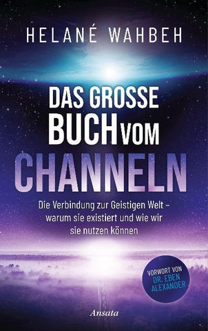 Das große Buch vom Channeln