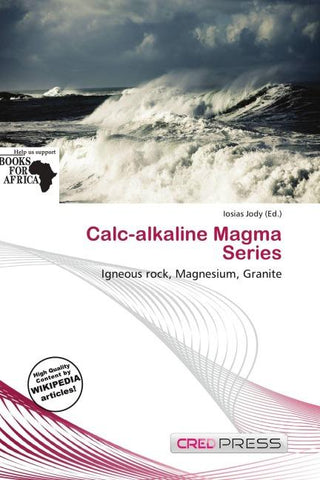 Calc-alkaline Magma Series