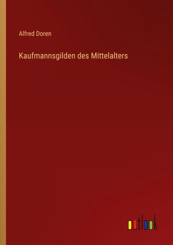 Kaufmannsgilden des Mittelalters