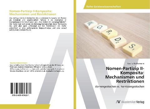 Nomen-Partizip II-Komposita:  Mechanismen und Restriktionen