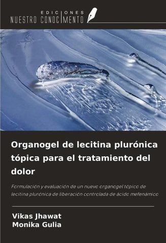 Organogel de lecitina plurónica tópica para el tratamiento del dolor