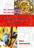 Einfach mal drauf los malen