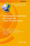 Technological Innovation for Connected Cyber Physical Spaces