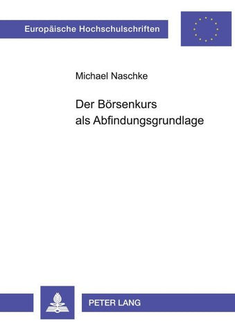 Der Börsenkurs als Abfindungsgrundlage