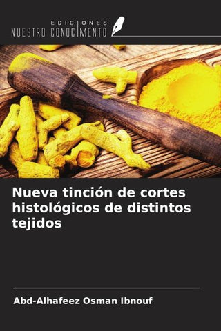 Nueva tinción de cortes histológicos de distintos tejidos