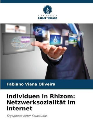 Individuen in Rhizom: Netzwerksozialität im Internet