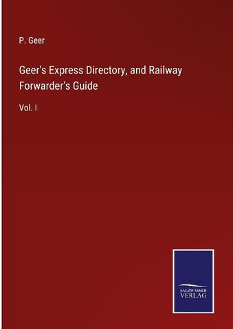 Geer's Express Directory, and Railway Forwarder's Guide