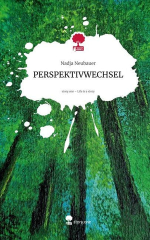 PERSPEKTIVWECHSEL. Life is a Story - story.one