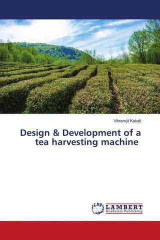 Design & Development of a tea harvesting machine