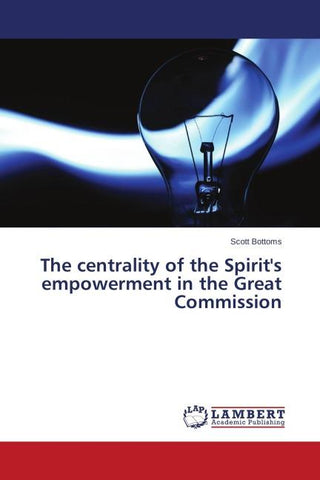 The centrality of the Spirit's empowerment in the Great Commission