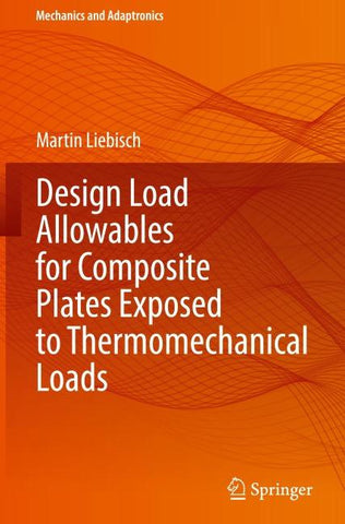 Design Load Allowables for Composite Plates Exposed to Thermomechanical Loads