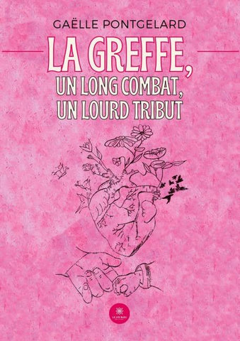 La greffe, un long combat, un lourd tribut