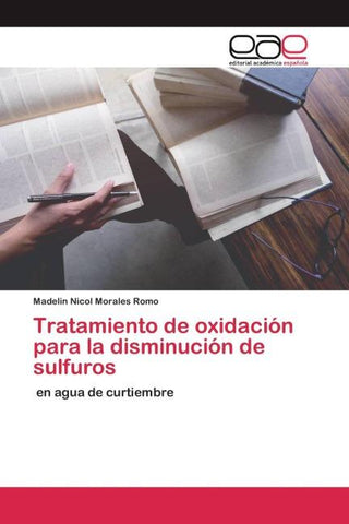 Tratamiento de oxidación para la disminución de sulfuros