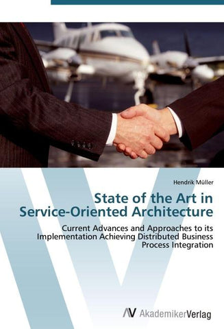 State of the Art in  Service-Oriented Architecture