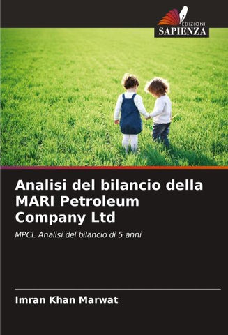 Analisi del bilancio della MARI Petroleum Company Ltd