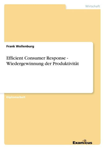 Efficient Consumer Response -  Wiedergewinnung der Produktivität