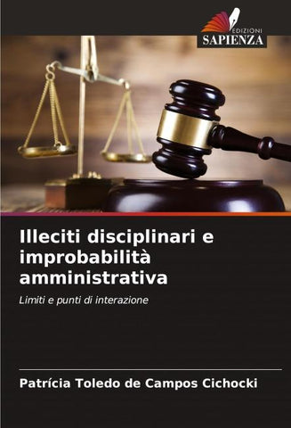 Illeciti disciplinari e improbabilità amministrativa
