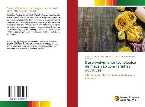 Desenvolvimento tecnológico de macarrão com farinhas nutritivas: