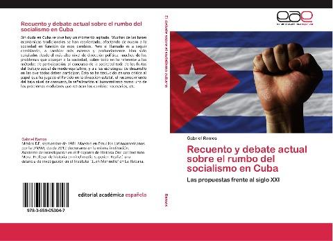 Recuento y debate actual sobre el rumbo del socialismo en Cuba