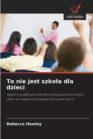 To nie jest szko¿a dla dzieci