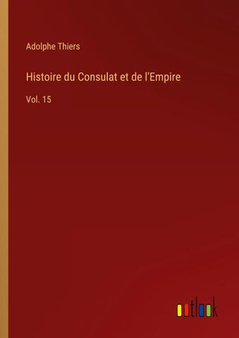 Histoire du Consulat et de l'Empire