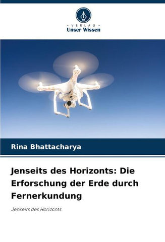 Jenseits des Horizonts: Die Erforschung der Erde durch Fernerkundung