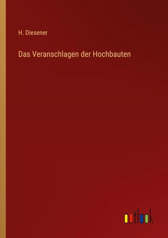 Das Veranschlagen der Hochbauten