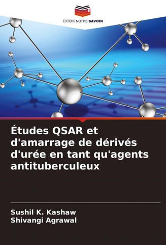 Études QSAR et d'amarrage de dérivés d'urée en tant qu'agents antituberculeux