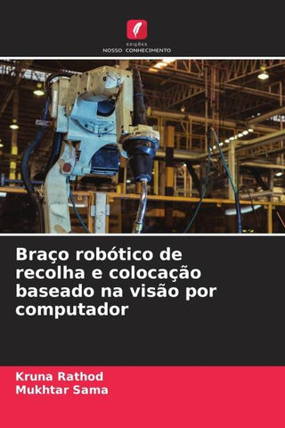 Braço robótico de recolha e colocação baseado na visão por computador