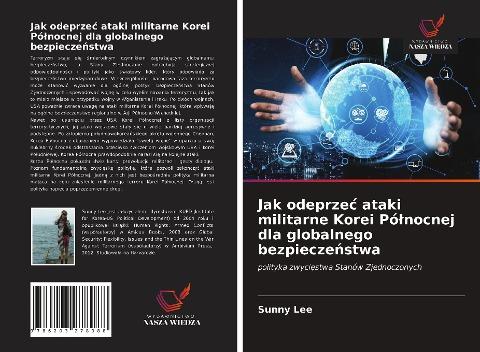 Jak odeprze¿ ataki militarne Korei Pó¿nocnej dla globalnego bezpiecze¿stwa