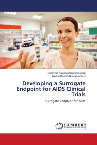 Developing a Surrogate Endpoint for AIDS Clinical Trials