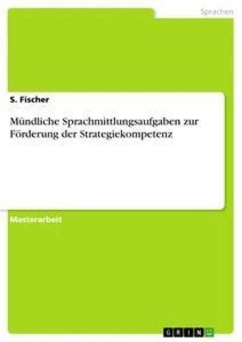 Mündliche Sprachmittlungsaufgaben zur Förderung der Strategiekompetenz
