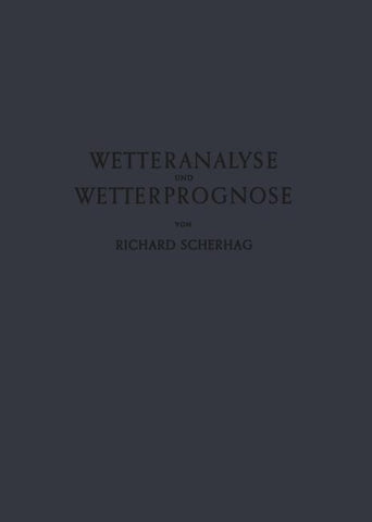 Neue Methoden der Wetteranalyse und Wetterprognose