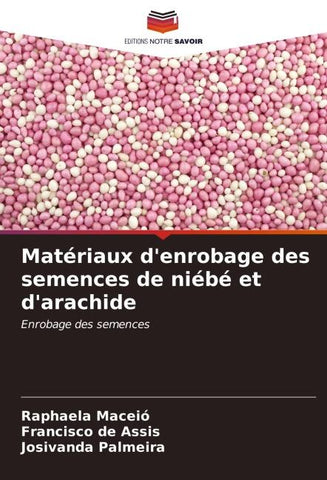 Matériaux d'enrobage des semences de niébé et d'arachide