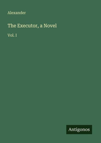 The Executor, a Novel