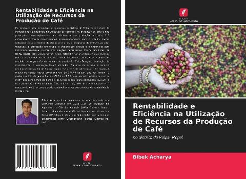 Rentabilidade e Eficiência na Utilização de Recursos da Produção de Café