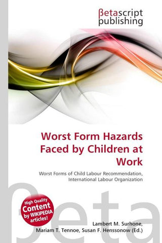 Worst Form Hazards Faced by Children at Work