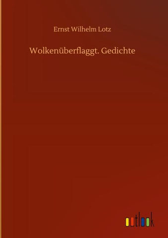 Wolkenüberflaggt. Gedichte