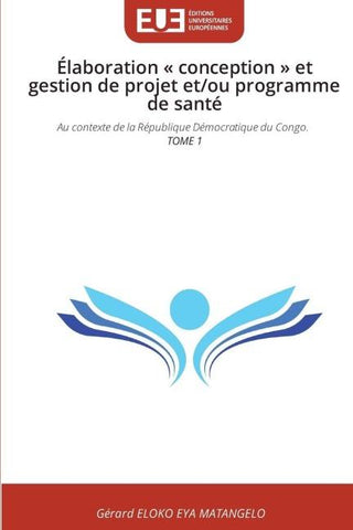 Élaboration ' conception ' et gestion de projet et/ou programme de santé