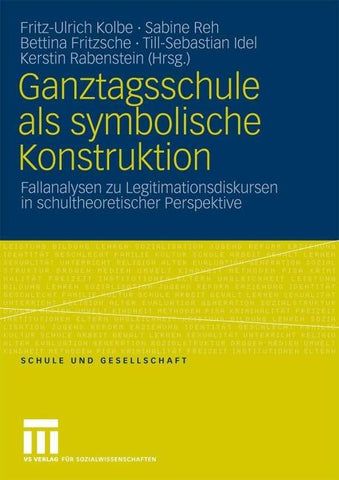 Ganztagsschule als symbolische Konstruktion