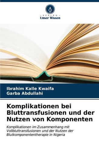 Komplikationen bei Bluttransfusionen und der Nutzen von Komponenten