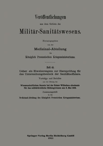 Über ein Eiweissreagens zur Harnprüfung für das Untersuchungsbesteck der Sanitätsoffiziere