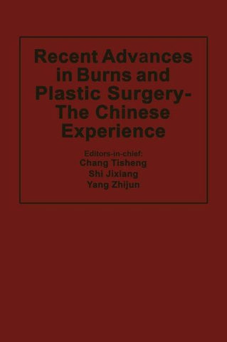 Recent Advances in Burns and Plastic Surgery — The Chinese Experience