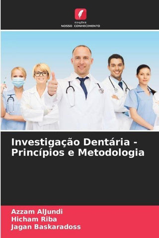 Investigação Dentária - Princípios e Metodologia