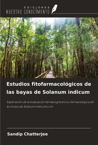 Estudios fitofarmacológicos de las bayas de Solanum indicum