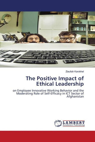 The Positive Impact of Ethical Leadership